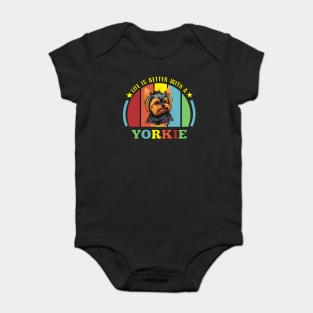 Life is Better with a Yorkie Baby Bodysuit